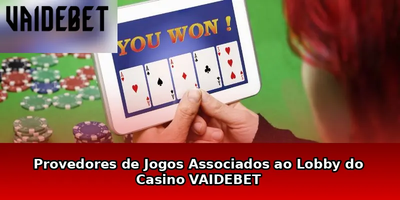 Provedores de Jogos Associados ao Lobby do Casino VAIDEBET