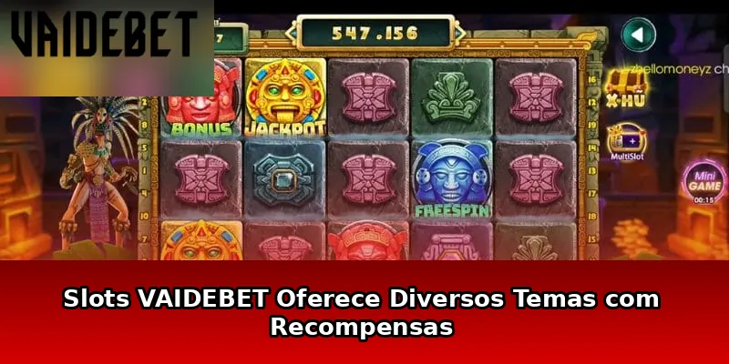 Slots VAIDEBET Oferece Diversos Temas com Recompensas